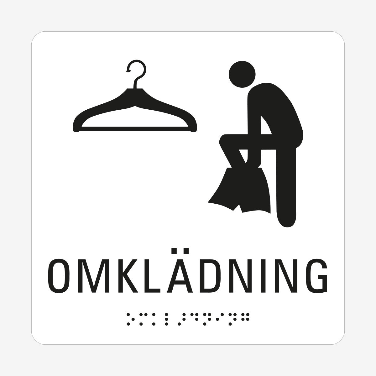 Taktil skylt m. brailleskrift OMKLÄDNING en Skylt från Nordisk skylt