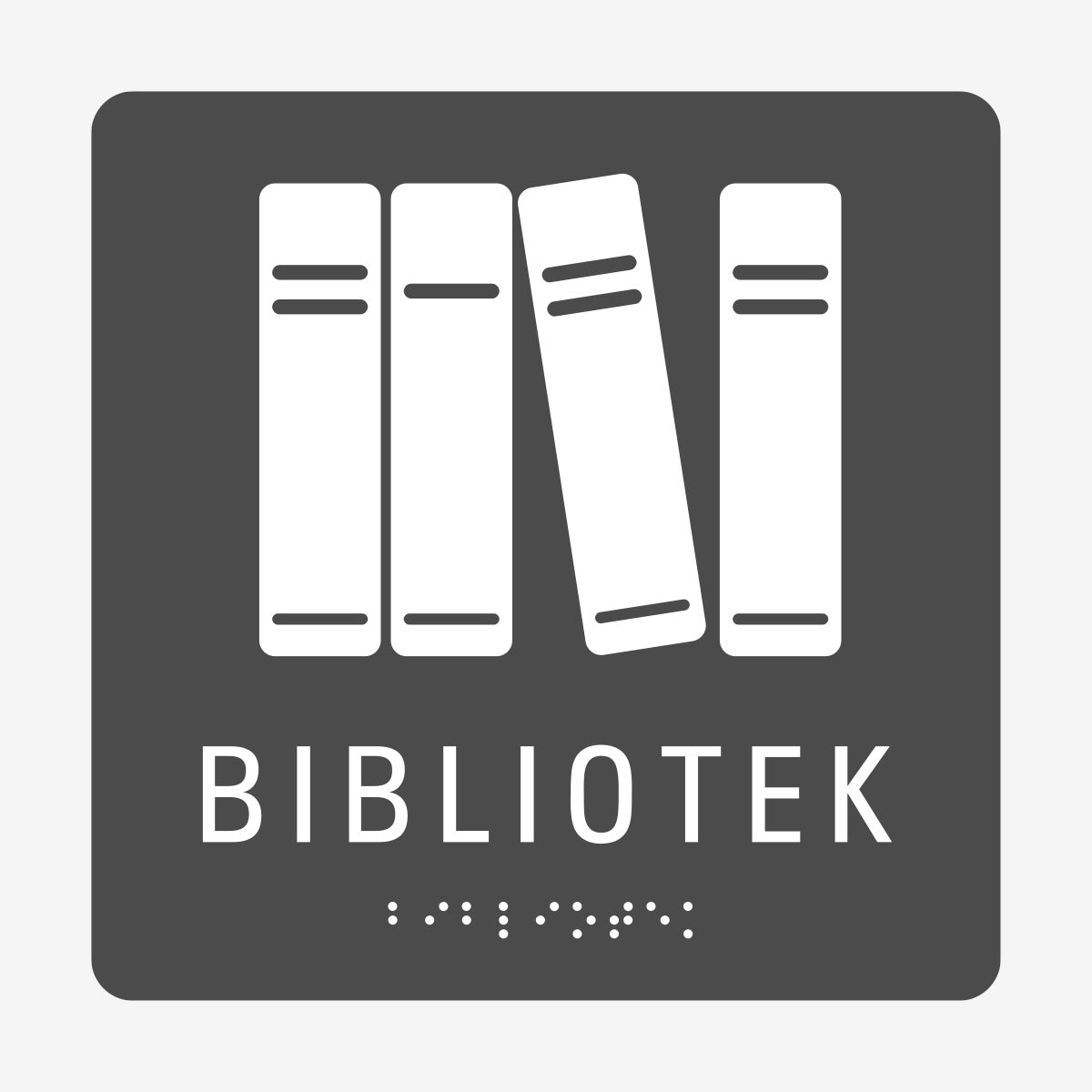Taktil skylt m. brailleskrift BIBLIOTEK en Skylt från Nordisk skylt