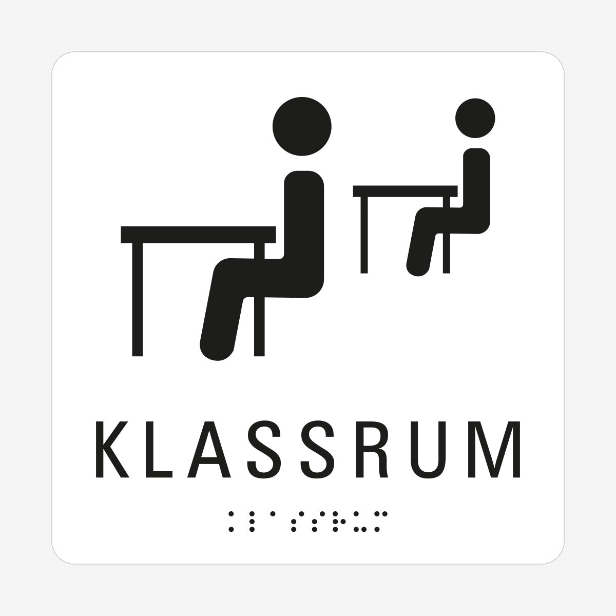 Taktil skylt m. brailleskrift KLASSRUM en Skylt från Nordisk skylt