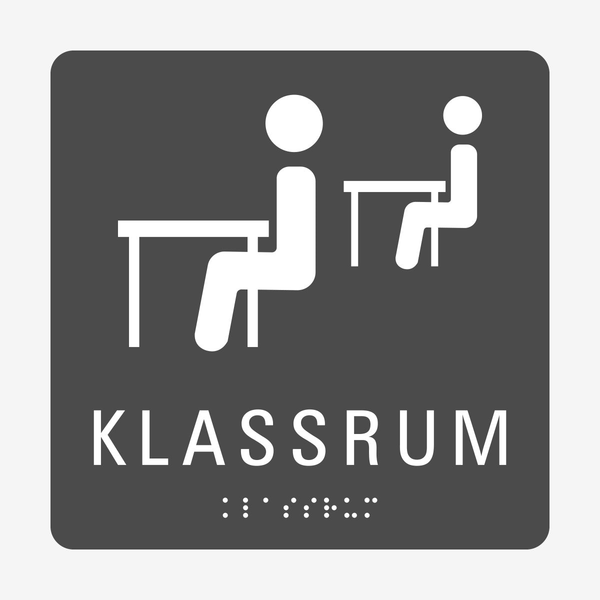 Taktil skylt m. brailleskrift KLASSRUM en Skylt från Nordisk skylt
