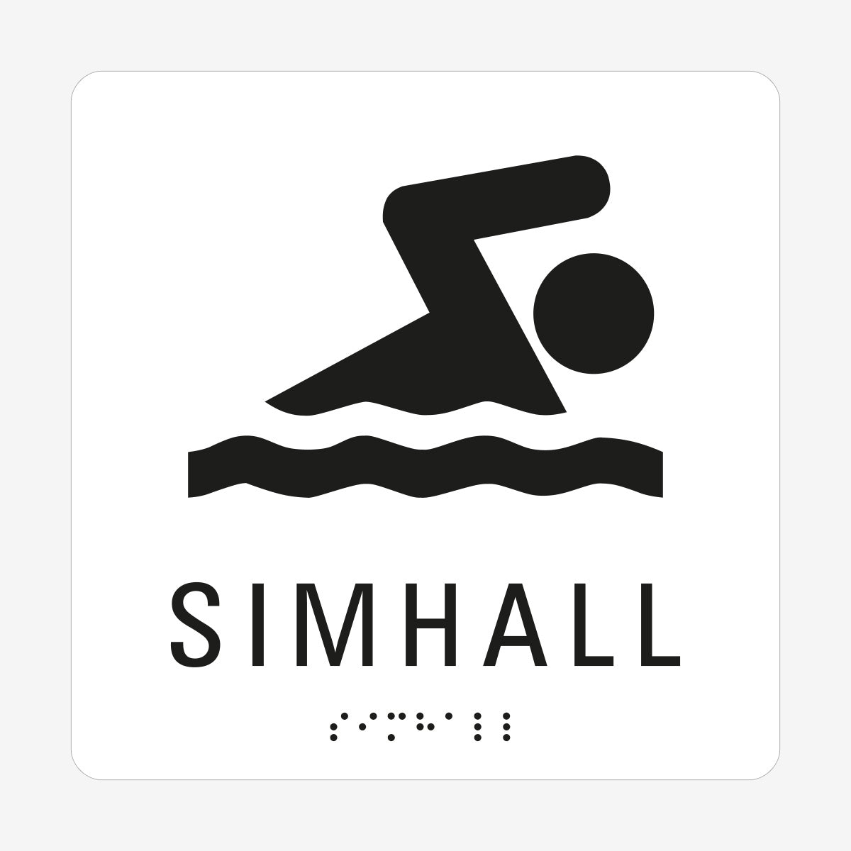 Taktil skylt m. brailleskrift SIMHALL en Skylt från Nordisk skylt