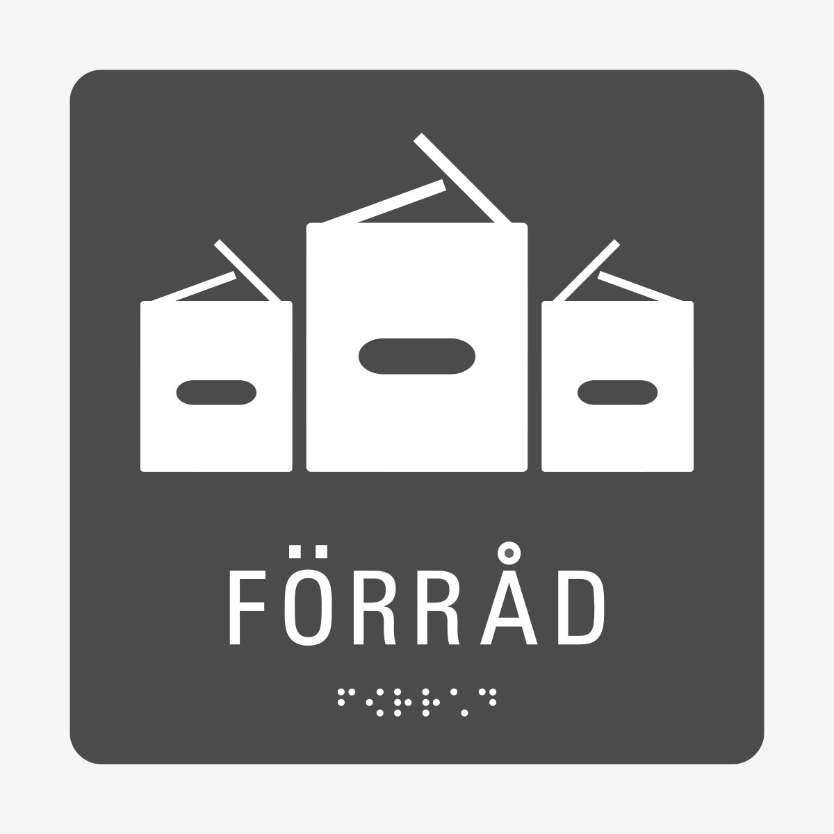 Taktil skylt m. brailleskrift FÖRRÅD en Skylt från Nordisk skylt