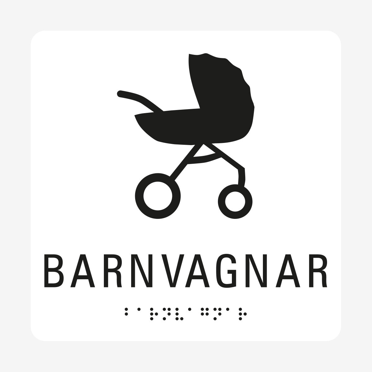 Taktil skylt m. brailleskrift BARNVAGNAR en Skylt från Nordisk skylt