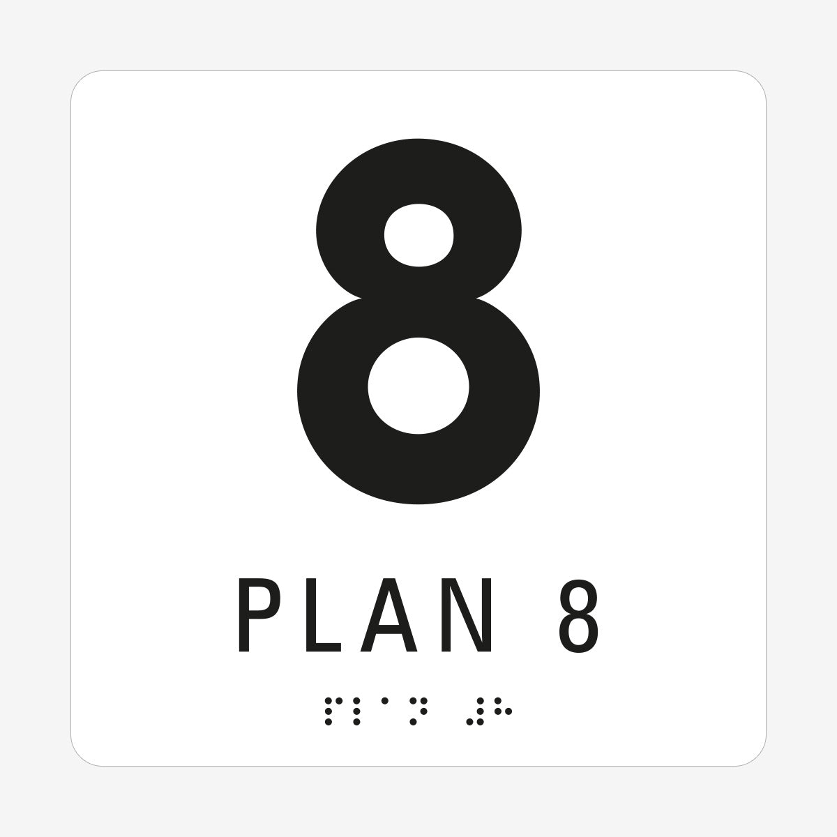 Taktil skylt m. brailleskrift PLAN 8 en Skylt från Nordisk skylt