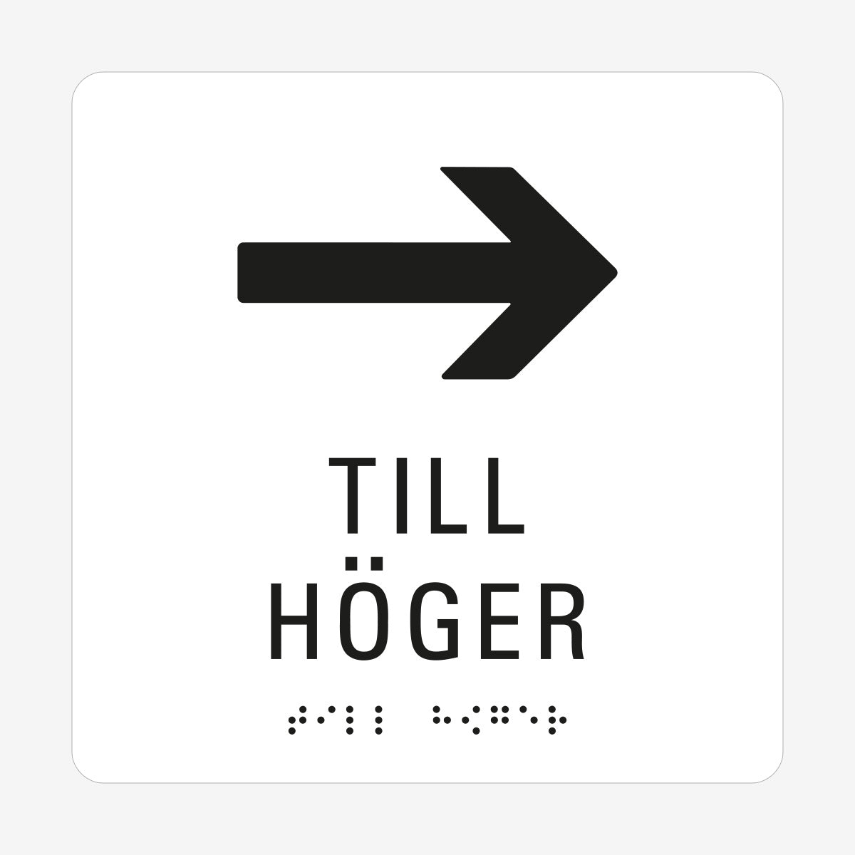 Taktil skylt m. brailleskrift PIL HÖGER en Skylt från Nordisk skylt