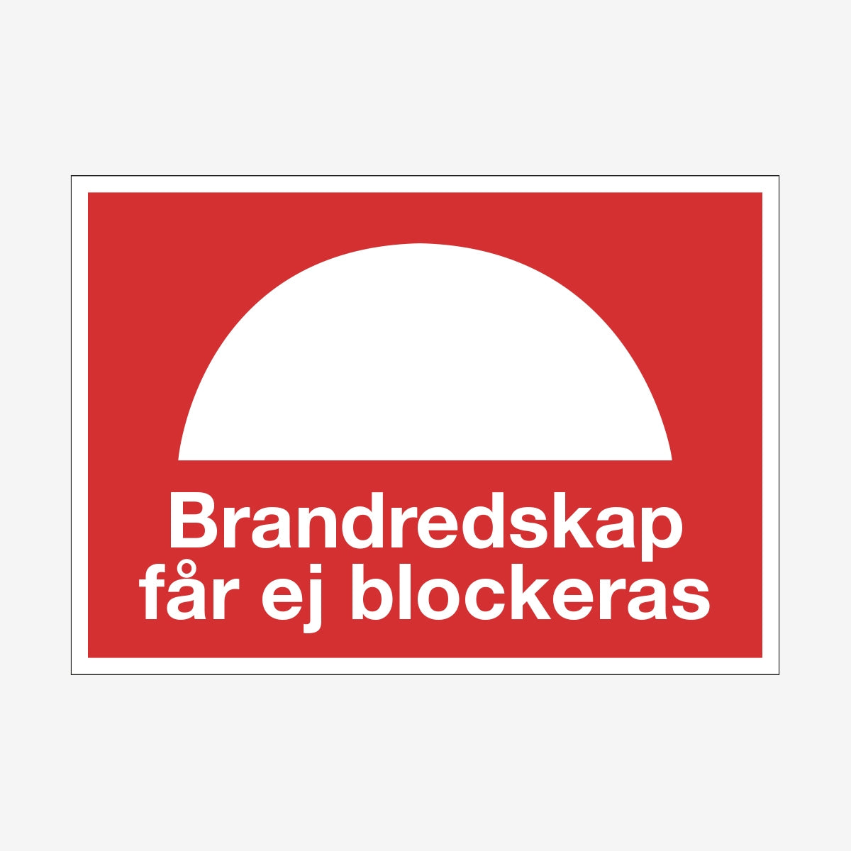 Brandredskap får ej blockeras en Skylt från Nordisk skylt