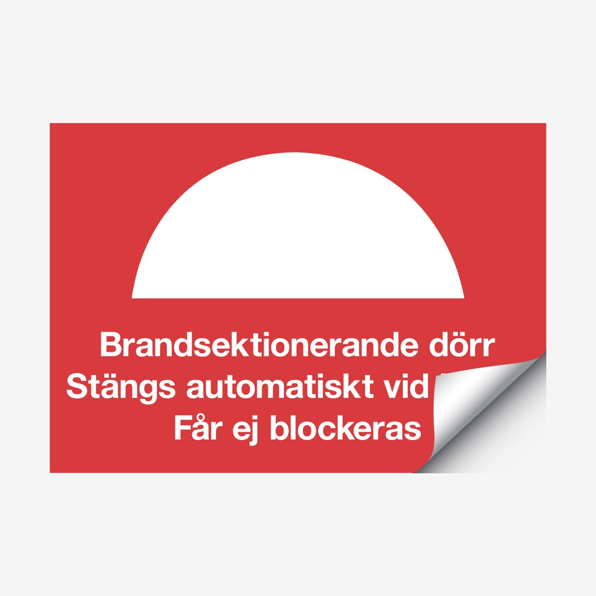 Brandsektionerande dörr stängs automatiskt... en Skylt från Nordisk skylt