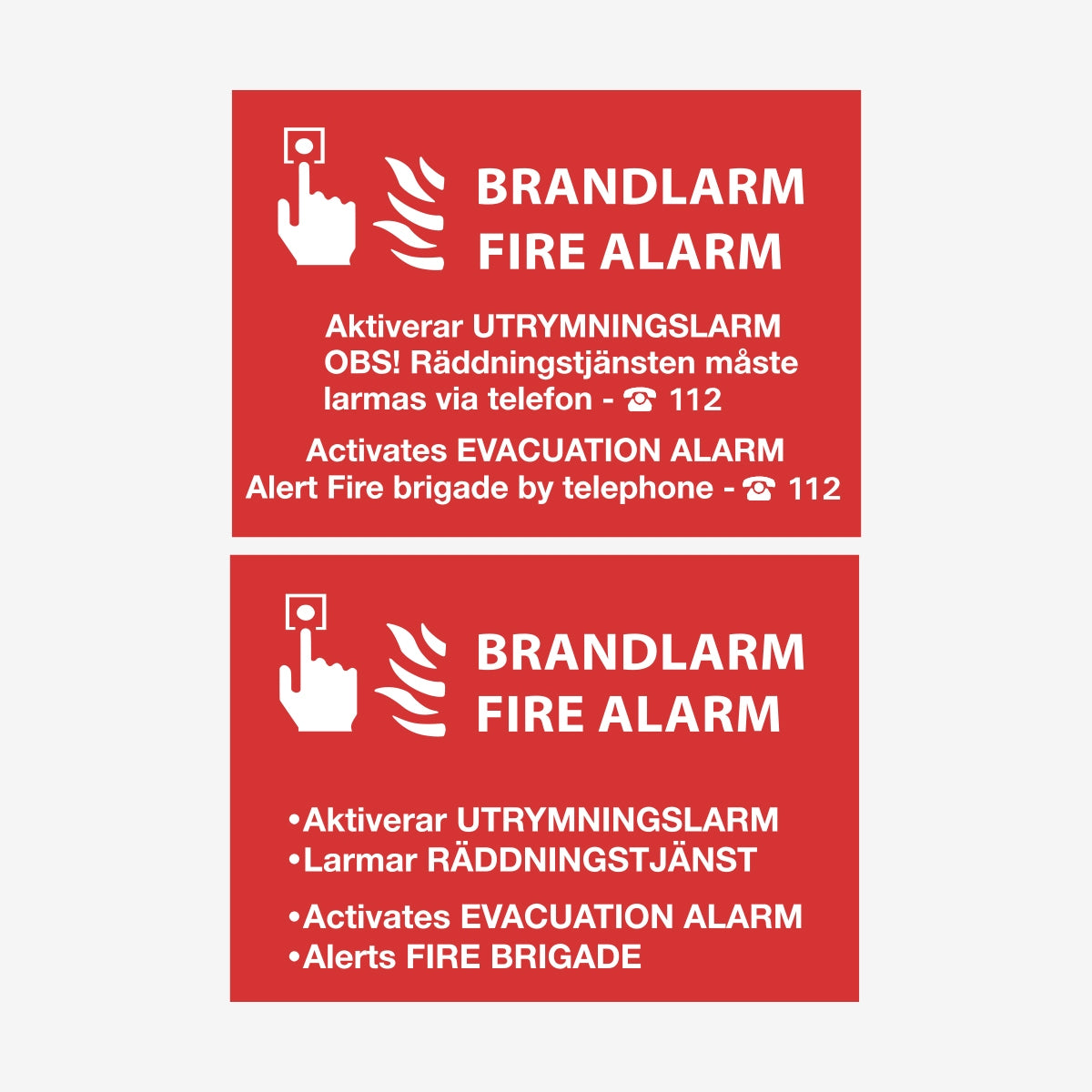 Vid brand (Automatiskt/Lokalt) en Skylt från Nordisk skylt