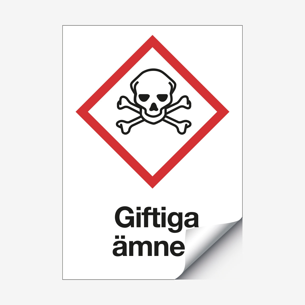 Giftiga ämnen en Skylt från Nordisk skylt