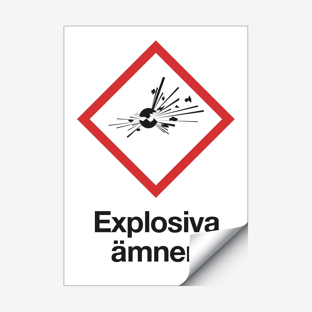 Explosiva ämnen en Skylt från Nordisk skylt