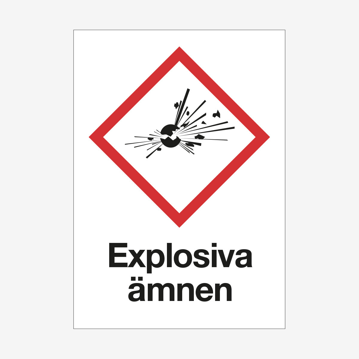 Explosiva ämnen en Skylt från Nordisk skylt