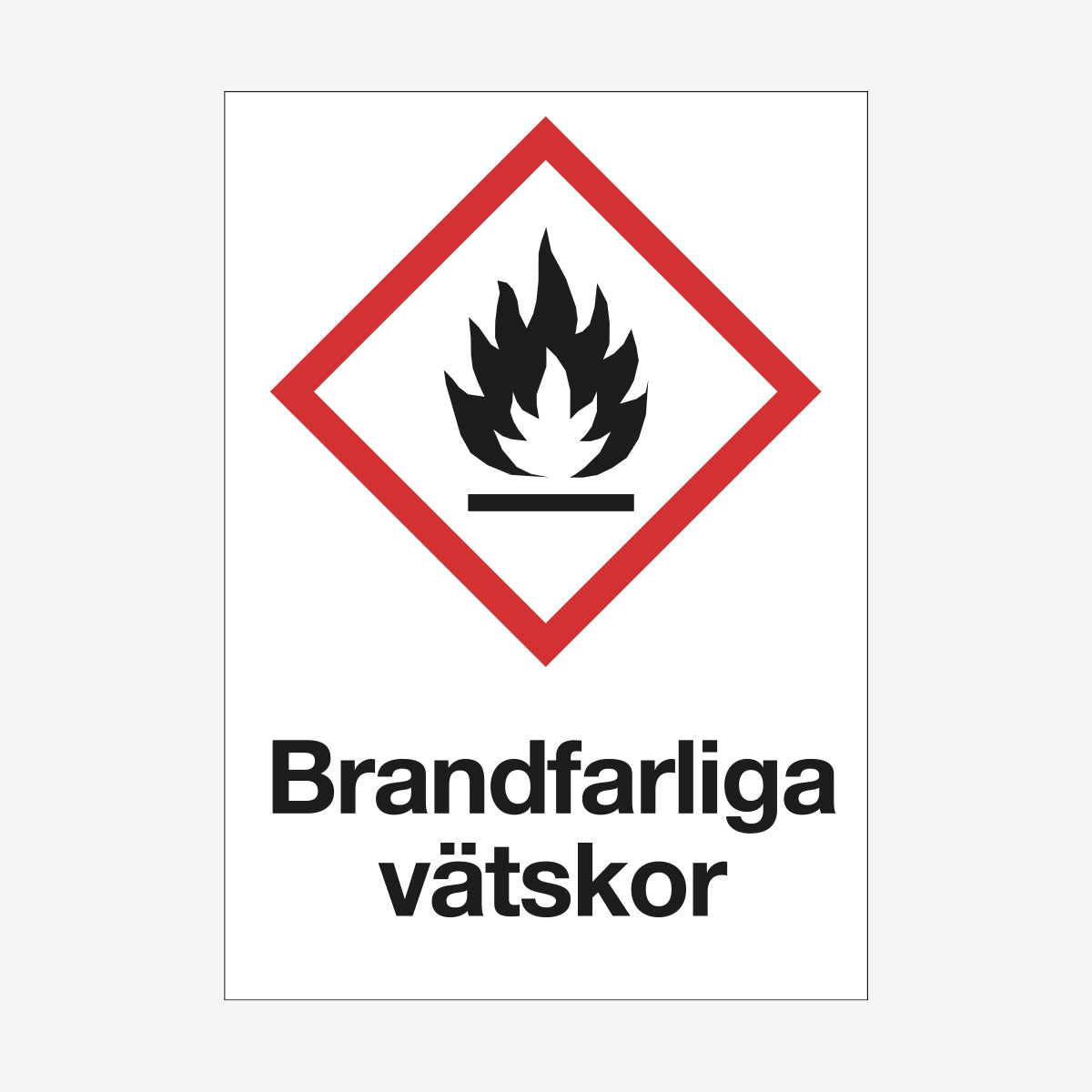 Brandfarliga vätskor en Skylt från Nordisk skylt