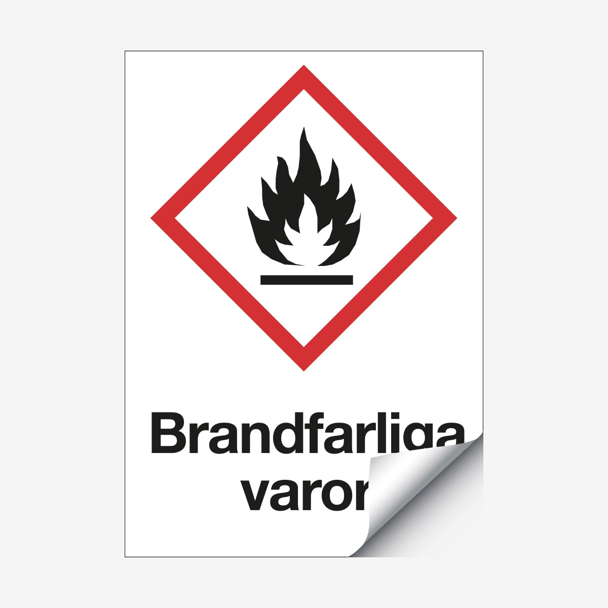 Brandfarliga varor en Skylt från Nordisk skylt
