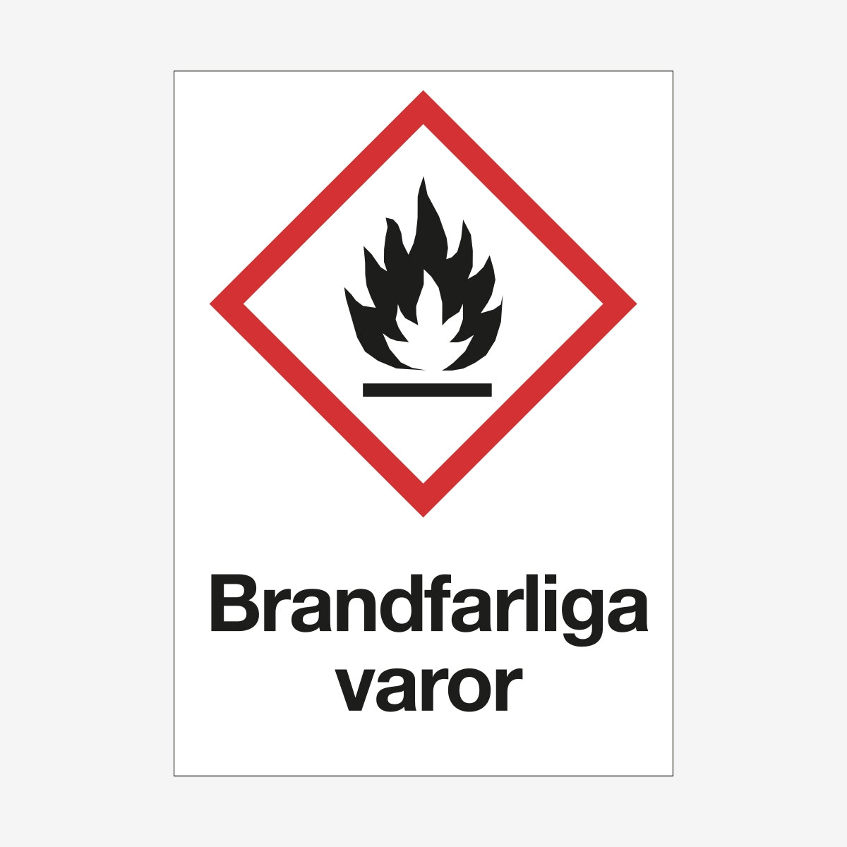 Brandfarliga varor en Skylt från Nordisk skylt