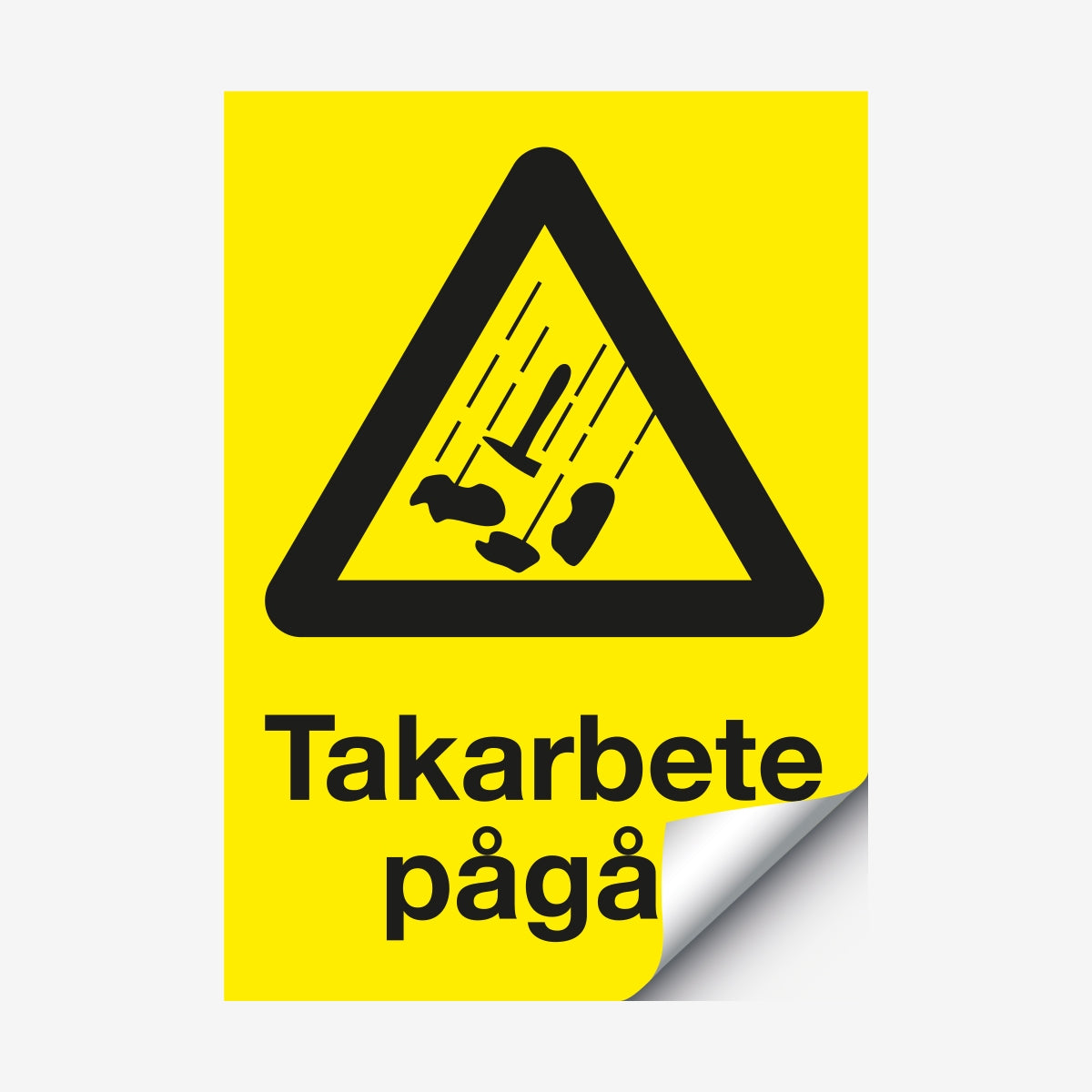 Takarbete pågår en Skylt från Nordisk skylt