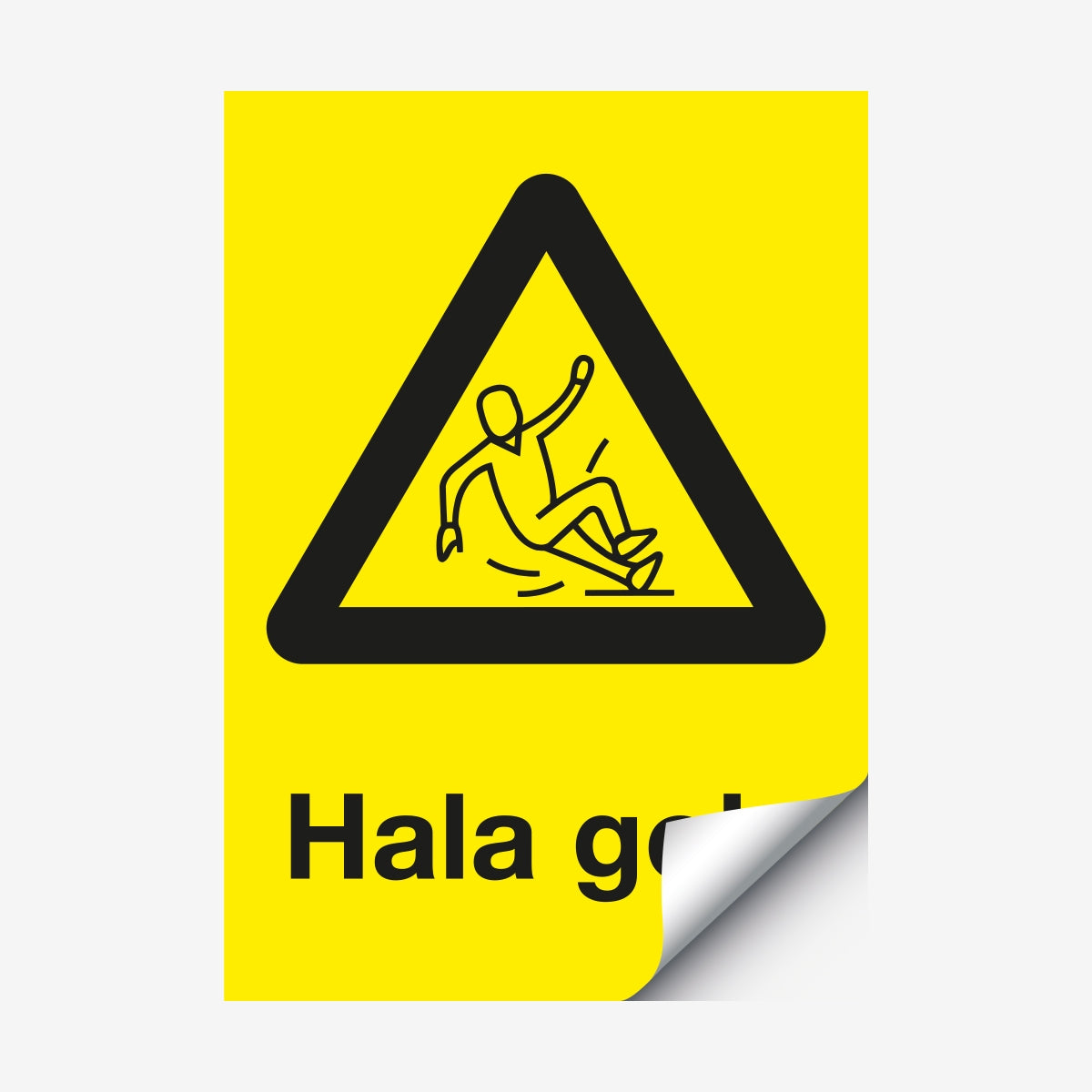 Hala golv en Skylt från Nordisk skylt