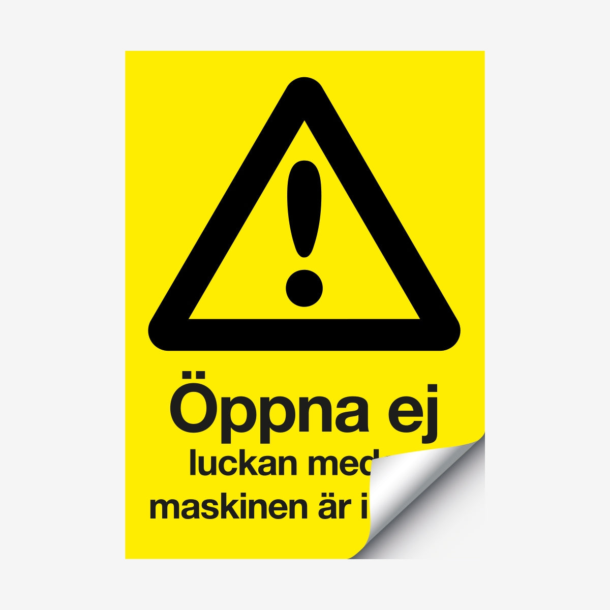 Öppna ej luckan en Skylt från Nordisk skylt