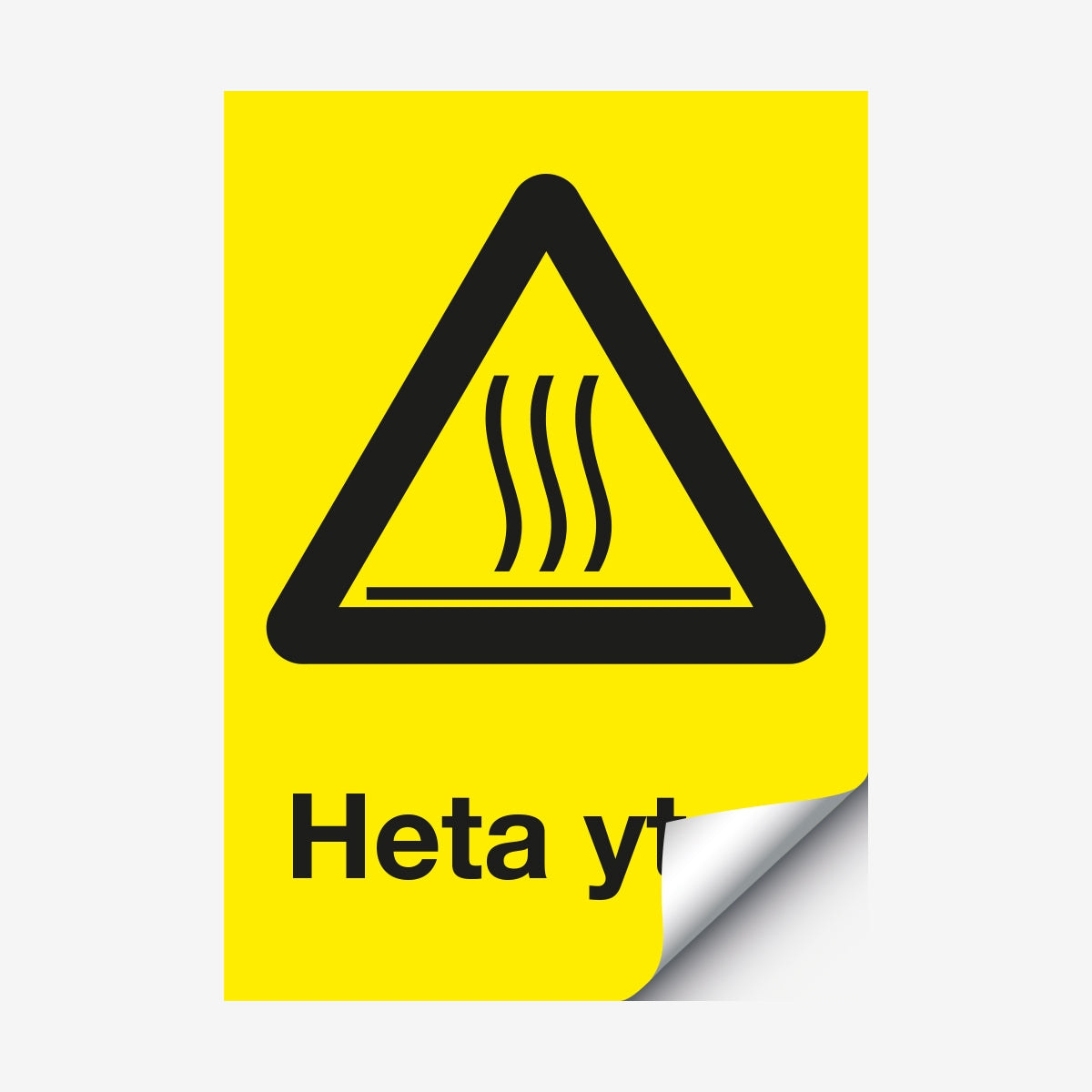 Heta ytor en Skylt från Nordisk skylt