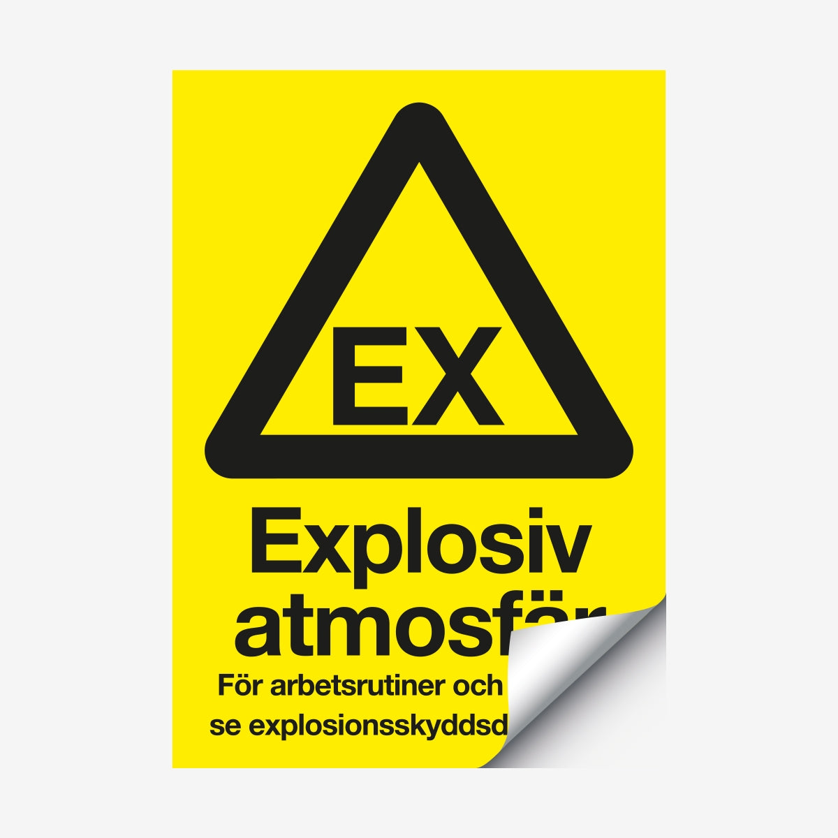 Explosiv atmosfär en Skylt från Nordisk skylt