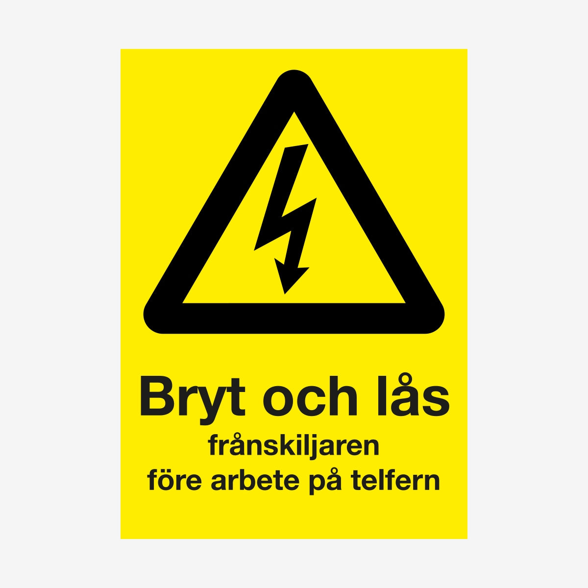 Bryt och lås... Telfern en Skylt från Nordisk skylt