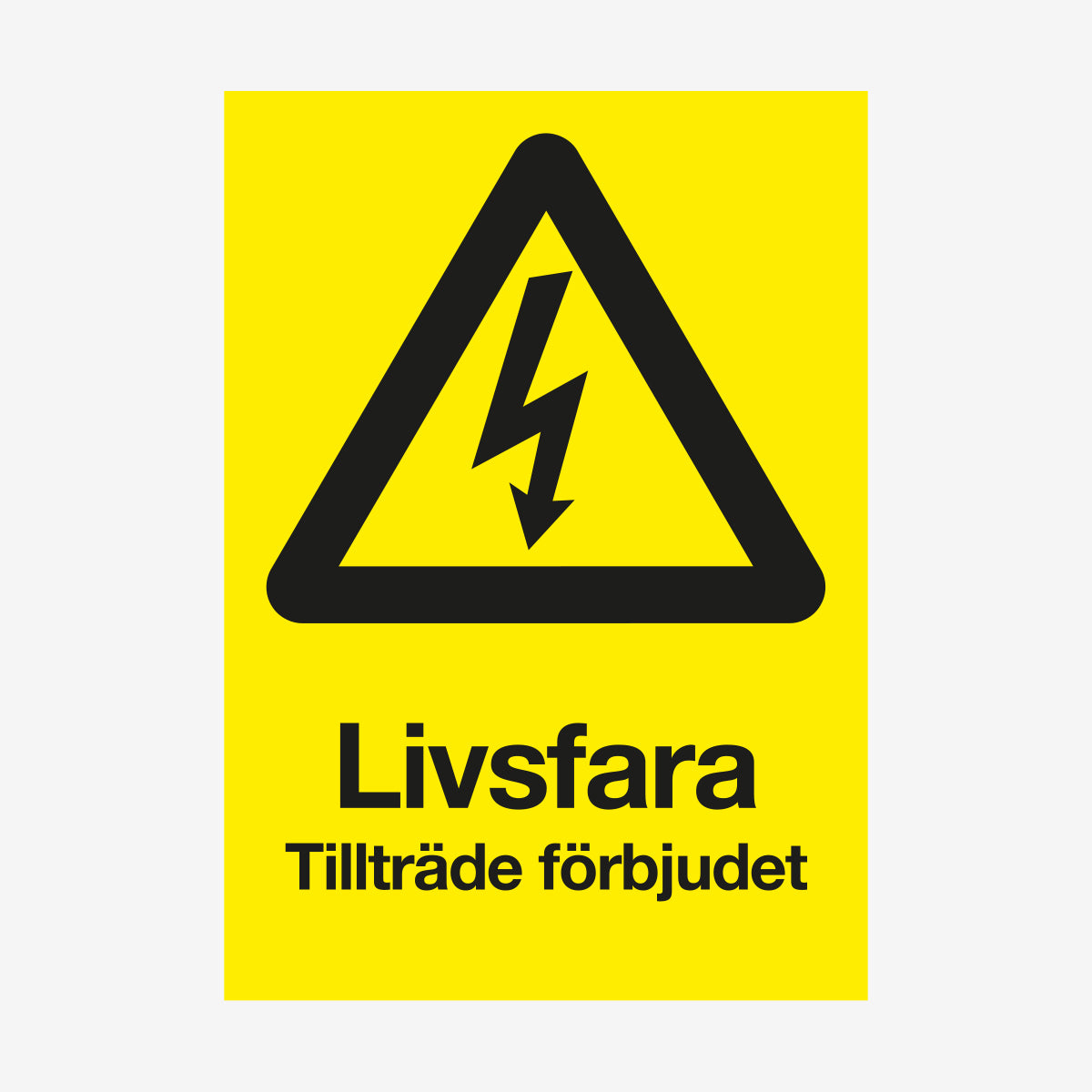 Livsfara tillträde förbjudet en Skylt från Nordisk skylt