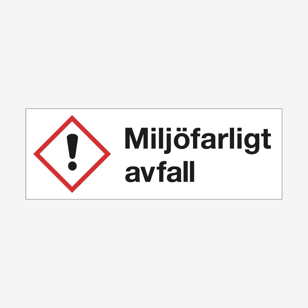 Miljöfarligt avfall en Skylt från Nordisk skylt