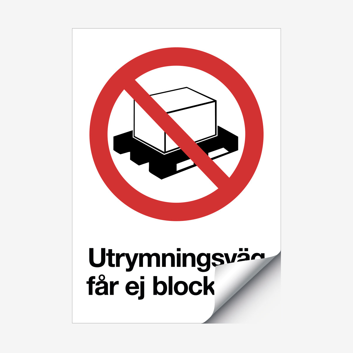 Utrymningsväg får ej blockeras en Skylt från Nordisk skylt
