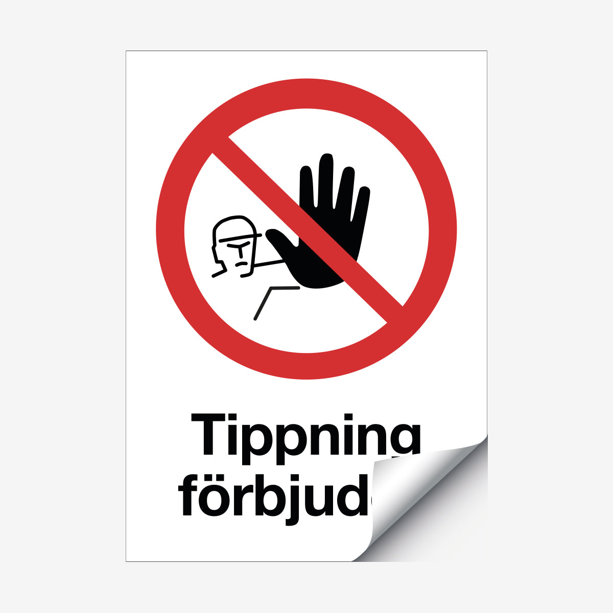 Tippning förbjuden en Skylt från Nordisk skylt