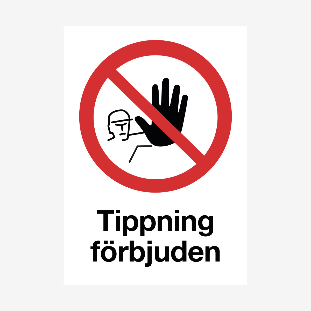 Tippning förbjuden en Skylt från Nordisk skylt