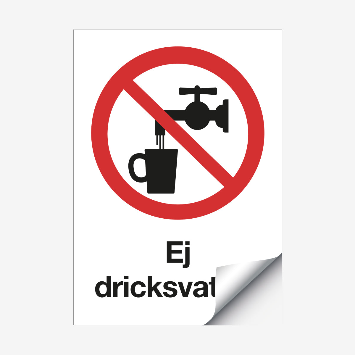 Ej dricksvatten en Skylt från Nordisk skylt