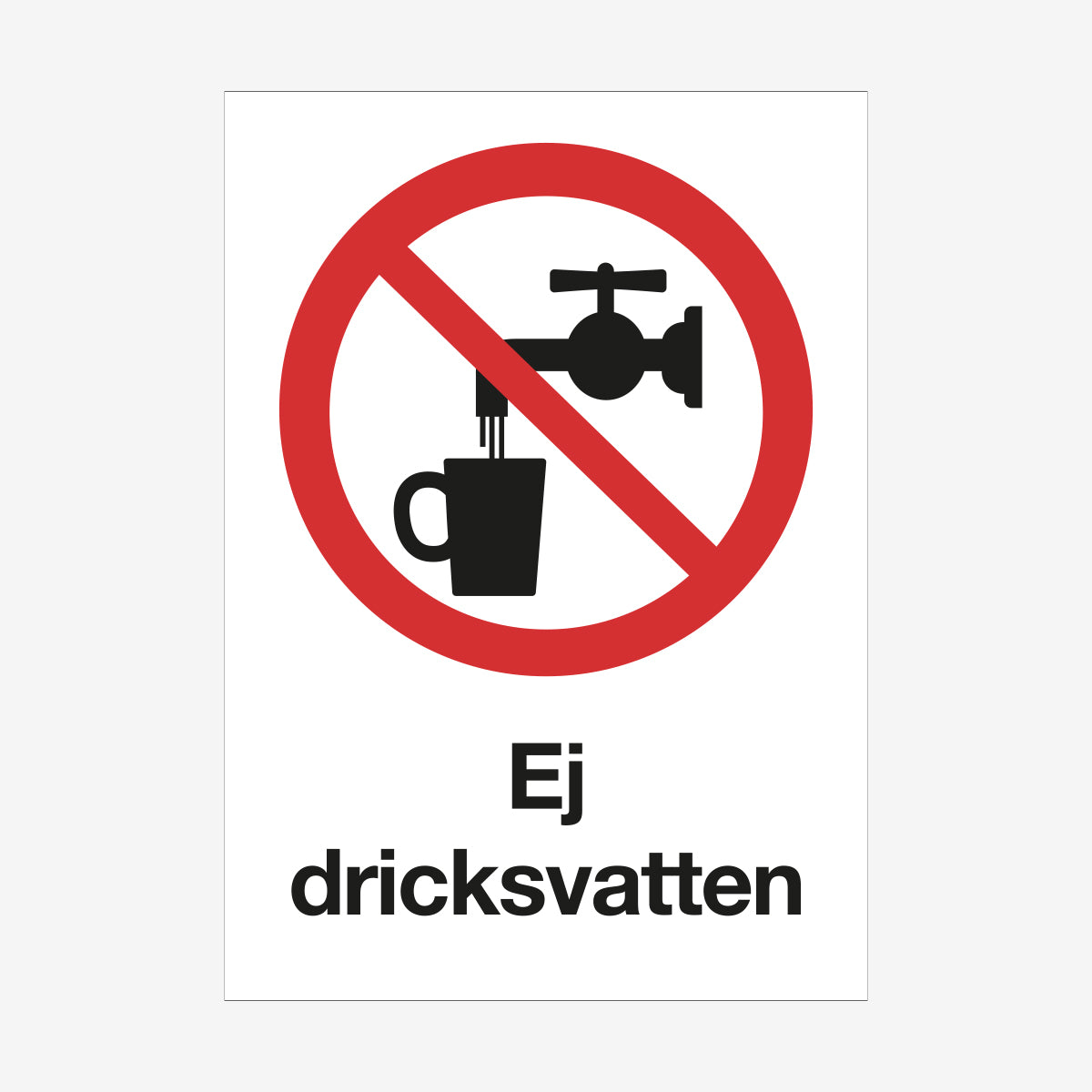 Ej dricksvatten en Skylt från Nordisk skylt