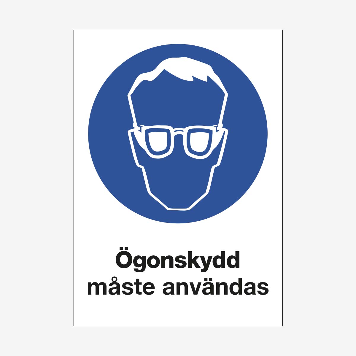 Ögonskydd måste användas en Skylt från Nordisk skylt