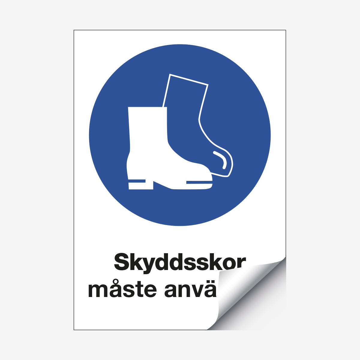 Skyddsskor måste användas en Skylt från Nordisk skylt