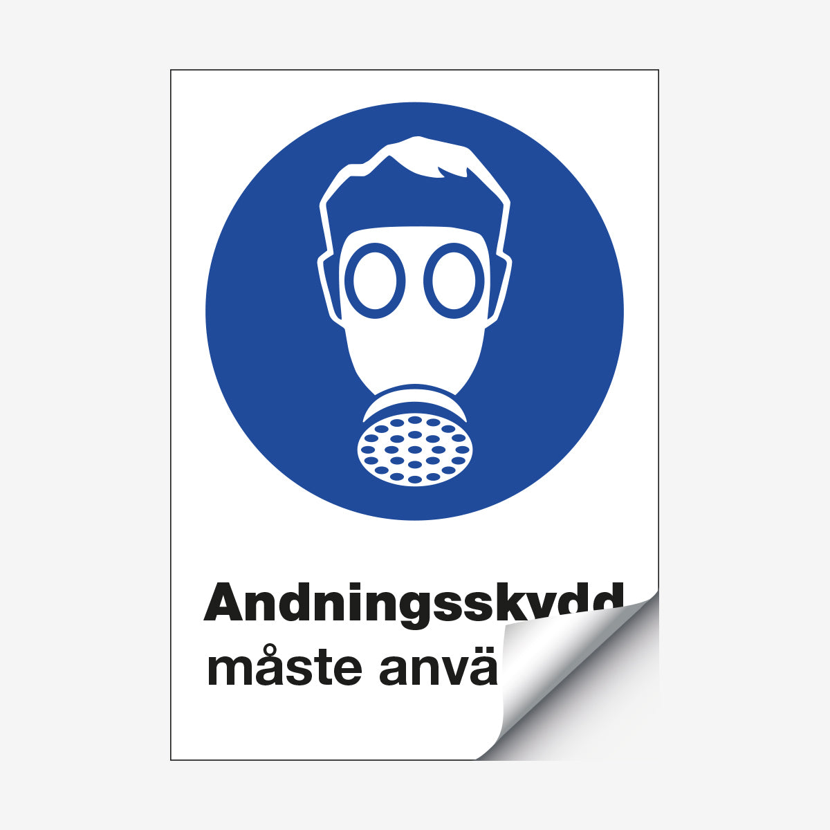 Andningsskydd måste användas en Skylt från Nordisk skylt