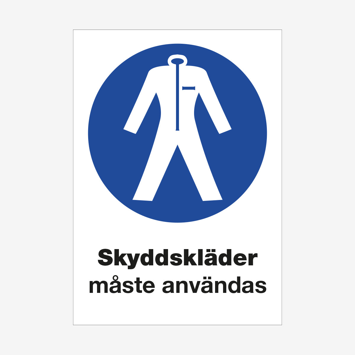 Skyddskläder måste användas en Skylt från Nordisk skylt