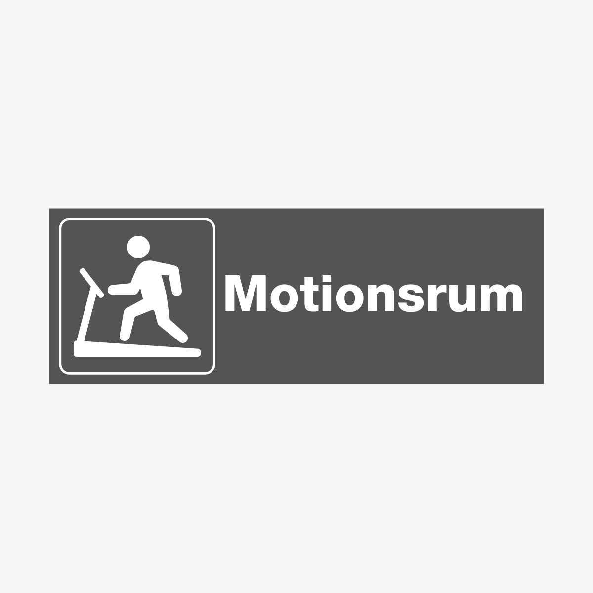 Motionsrum en Skylt från Nordisk skylt