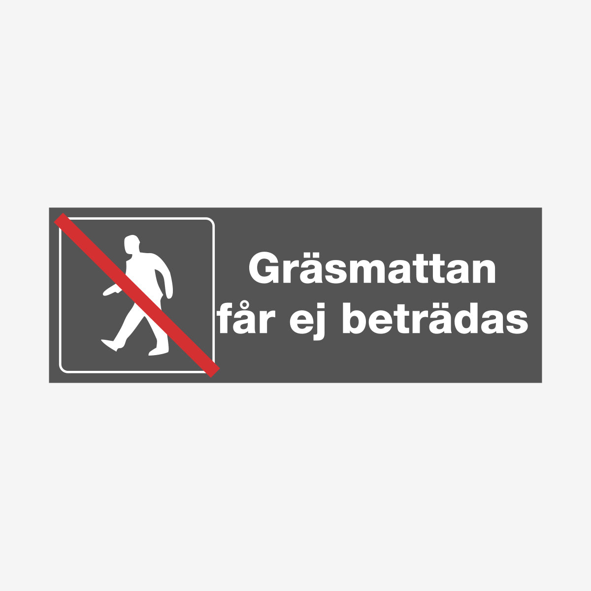 Gräsmattan får ej beträdas en Skylt från Nordisk skylt