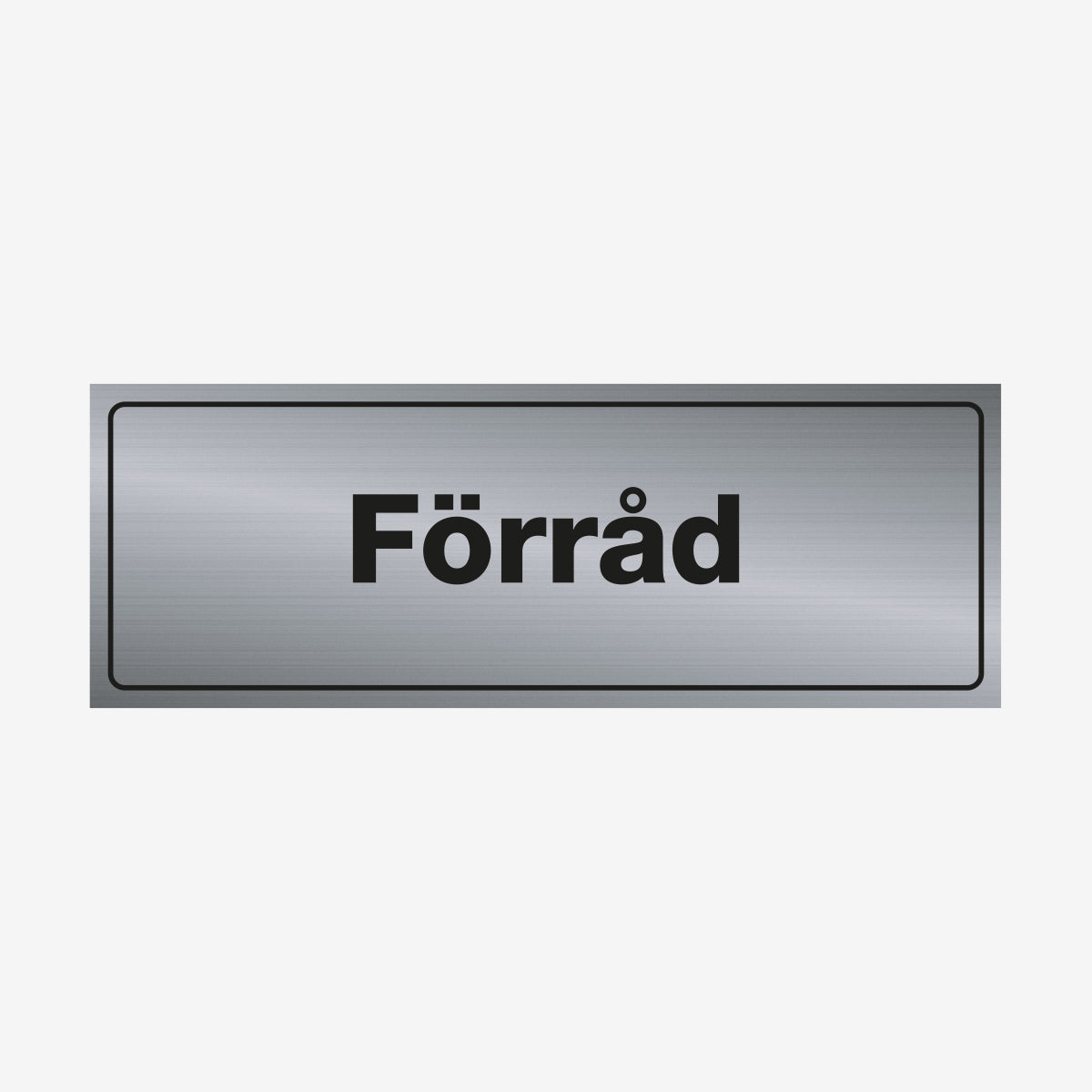 Förråd en Skylt från Nordisk skylt