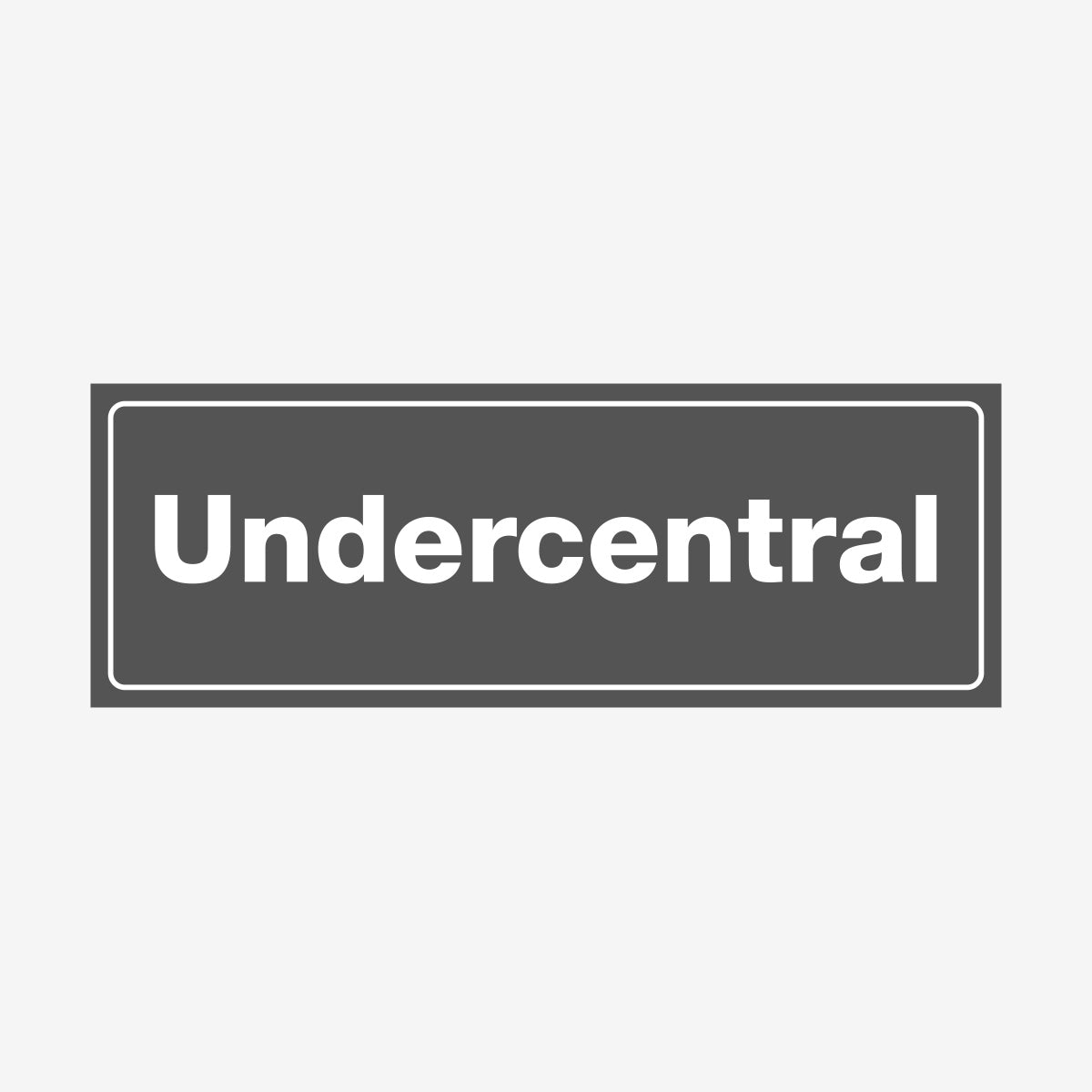 Undercentral en Skylt från Nordisk skylt