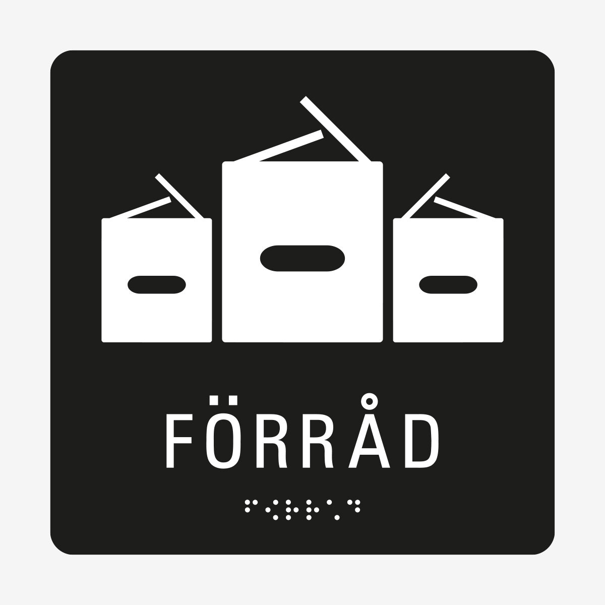 Taktil skylt m. brailleskrift FÖRRÅD en Skylt från Nordisk skylt