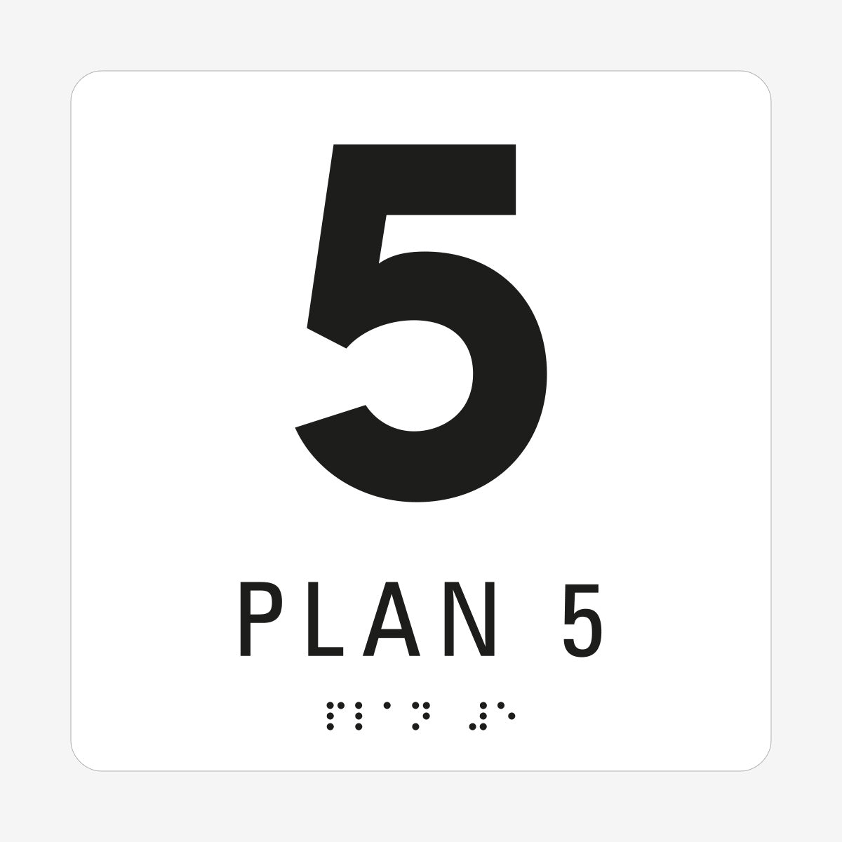Taktil skylt m. brailleskrift PLAN 5