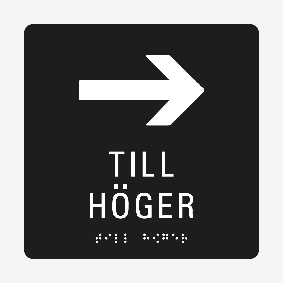 Taktil skylt m. brailleskrift PIL HÖGER