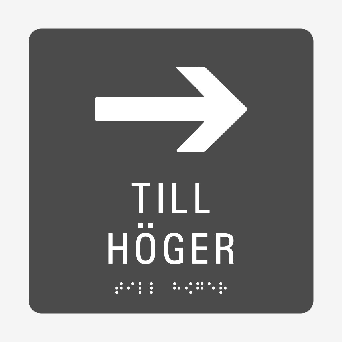 Taktil skylt m. brailleskrift PIL HÖGER