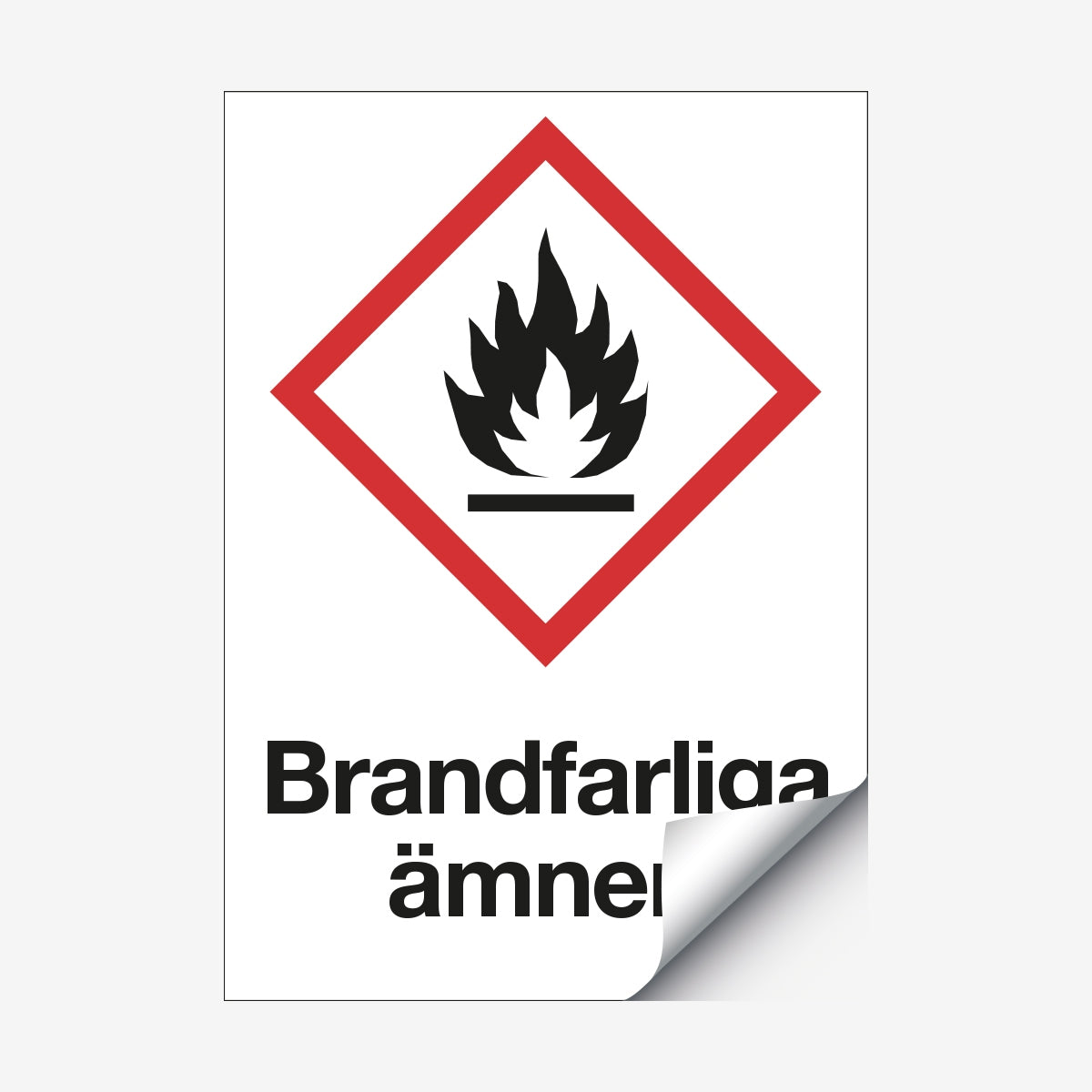 Brandfarliga ämnen en Skylt från Nordisk skylt