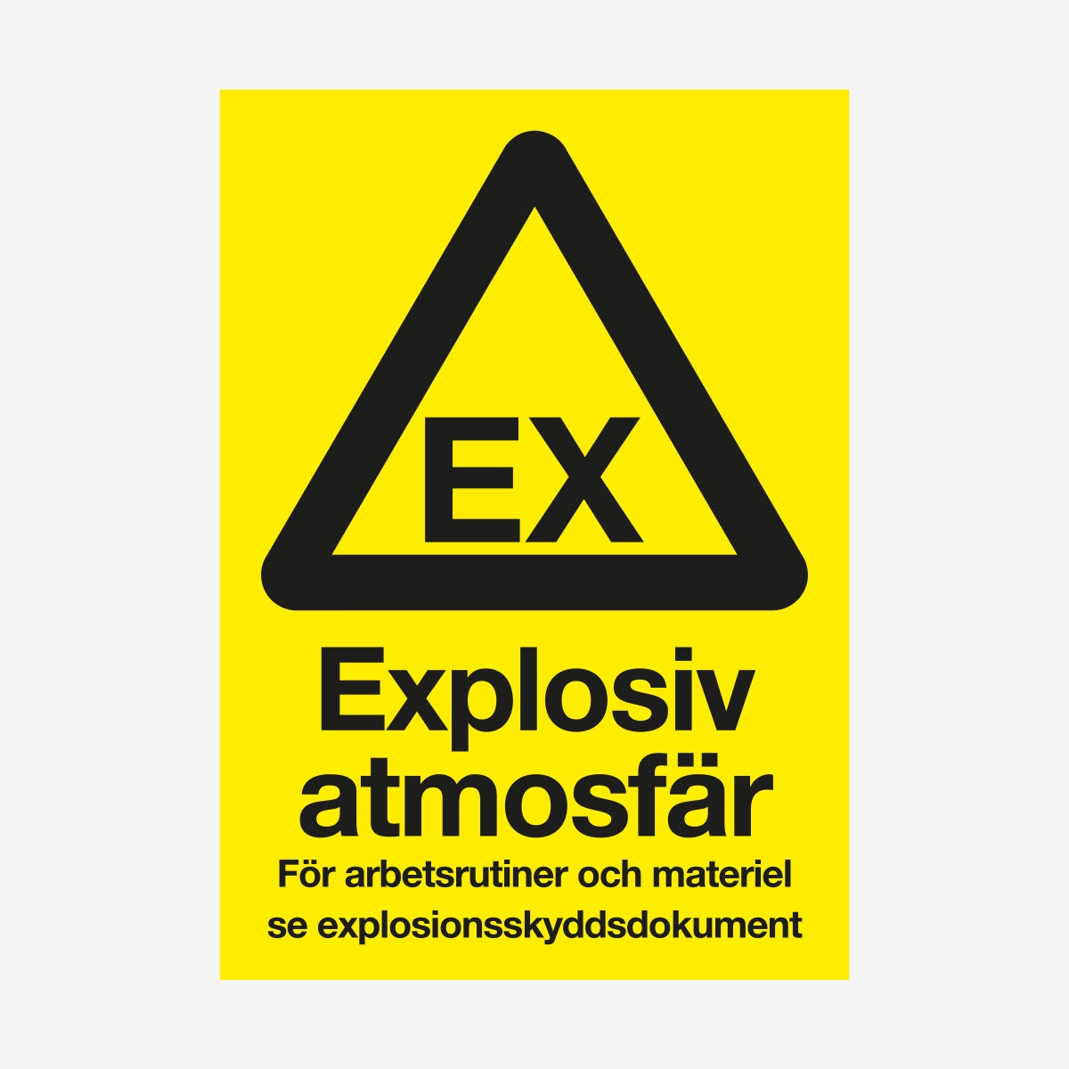 Explosiv atmosfär en Skylt från Nordisk skylt